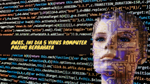 Awas, Ini Dia 5 Virus Komputer Paling Berbahaya