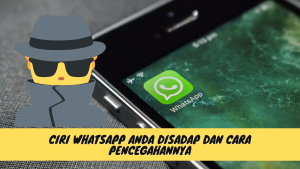 Ciri WhatsApp Anda disadap dan Cara Pencegahannya