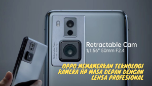 OPPO Memamerkan Teknologi Kamera HP Masa Depan dengan Lensa Profesional