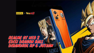 Realme GT Neo 2 Edisi Dragon Ball dibandrol Rp 6 Jutaan
