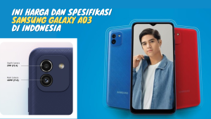 Ini Harga dan Spesifikasi Samsung Galaxy A03 di Indonesia
