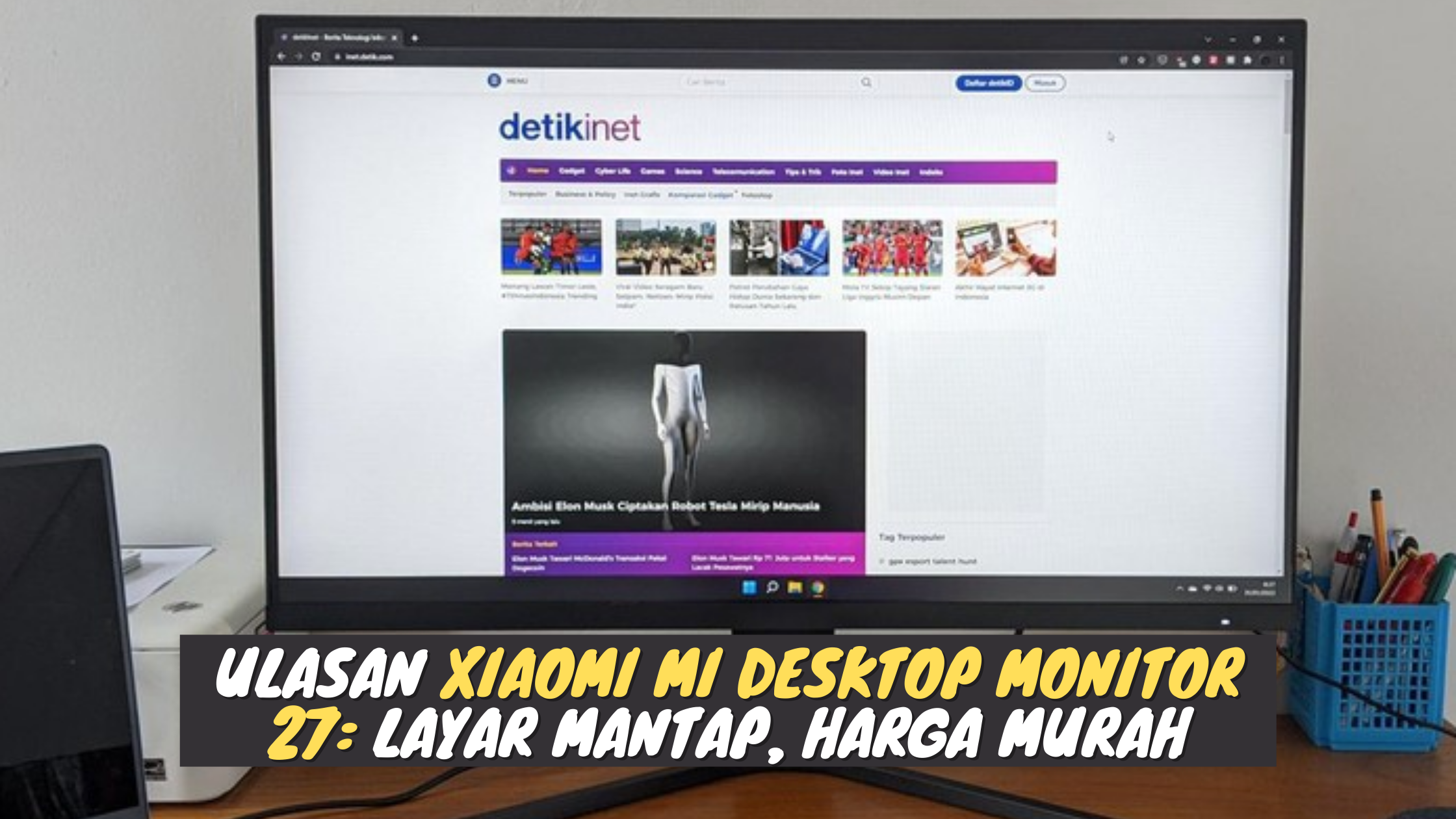 Ulasan Xiaomi Mi Desktop Monitor 27: Layar Mantap, Harga Murah