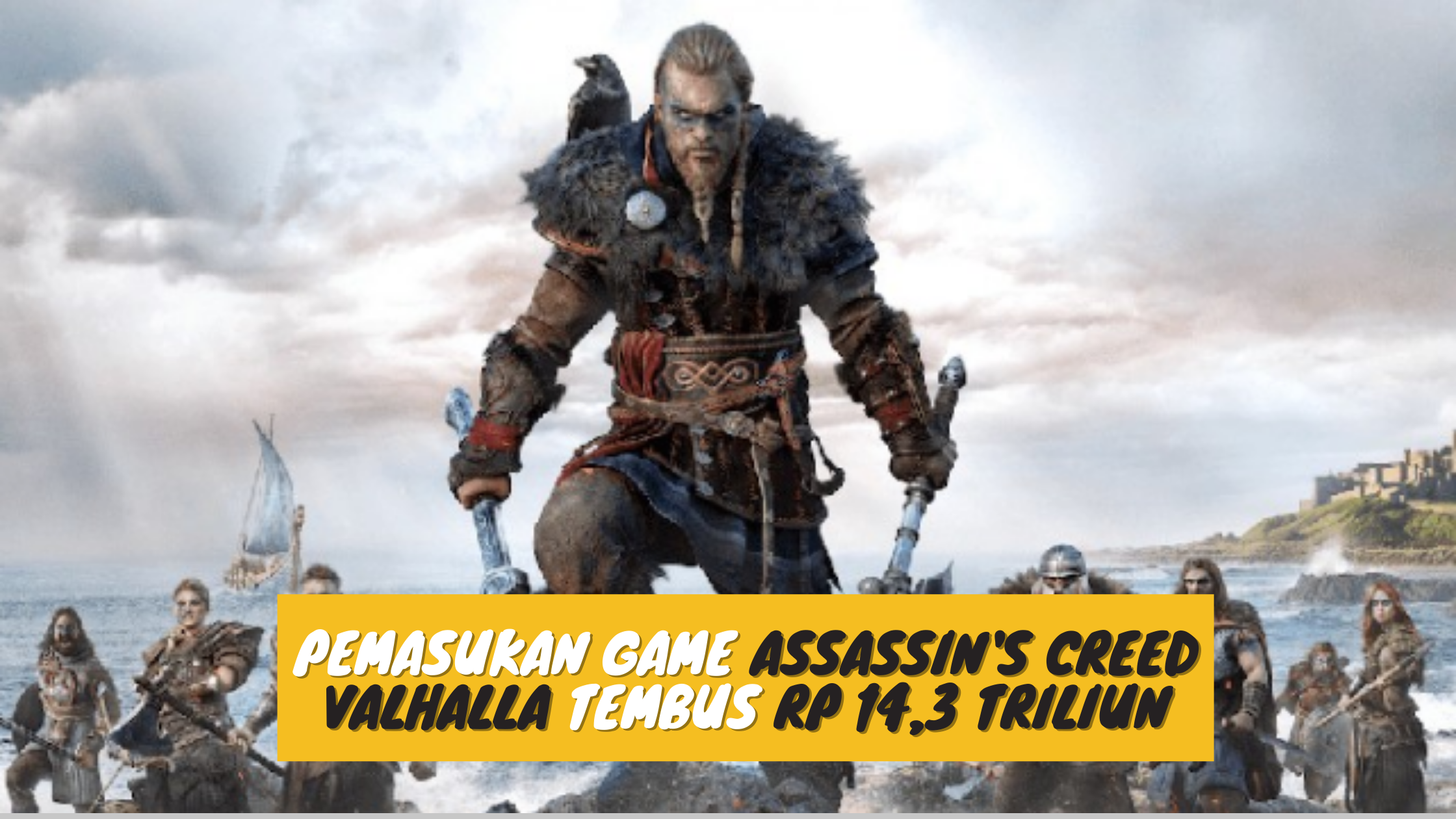 Pemasukan Game Assassin's Creed Valhalla Tembus Rp 14,3 Triliun