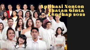 Aplikasi Nonton Ikatan Cinta Lengkap 2022