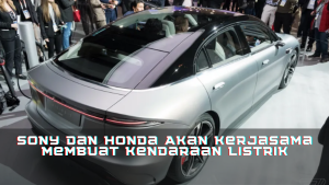 Sony dan Honda Akan Kerjasama Membuat Kendaraan Listrik