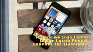 iPhone SE 2022 Teror Besar Untuk Ponsel Android, Ini Alasannya