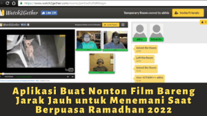 Aplikasi Buat Nonton Film Bareng Jarak Jauh untuk Menemani Saat Berpuasa Ramadhan 2022
