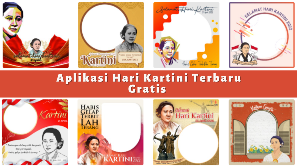 Aplikasi Hari Kartini Terbaru Gratis Paling Keren untuk di Medsos ataupun Status WA