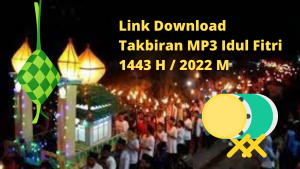 Link Download Takbiran MP3 Idul Fitri 1443 H / 2022 M