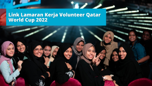Link Lamaran Kerja Volunteer Qatar World Cup 2022