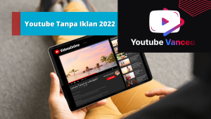 Youtube Tanpa Iklan 2022