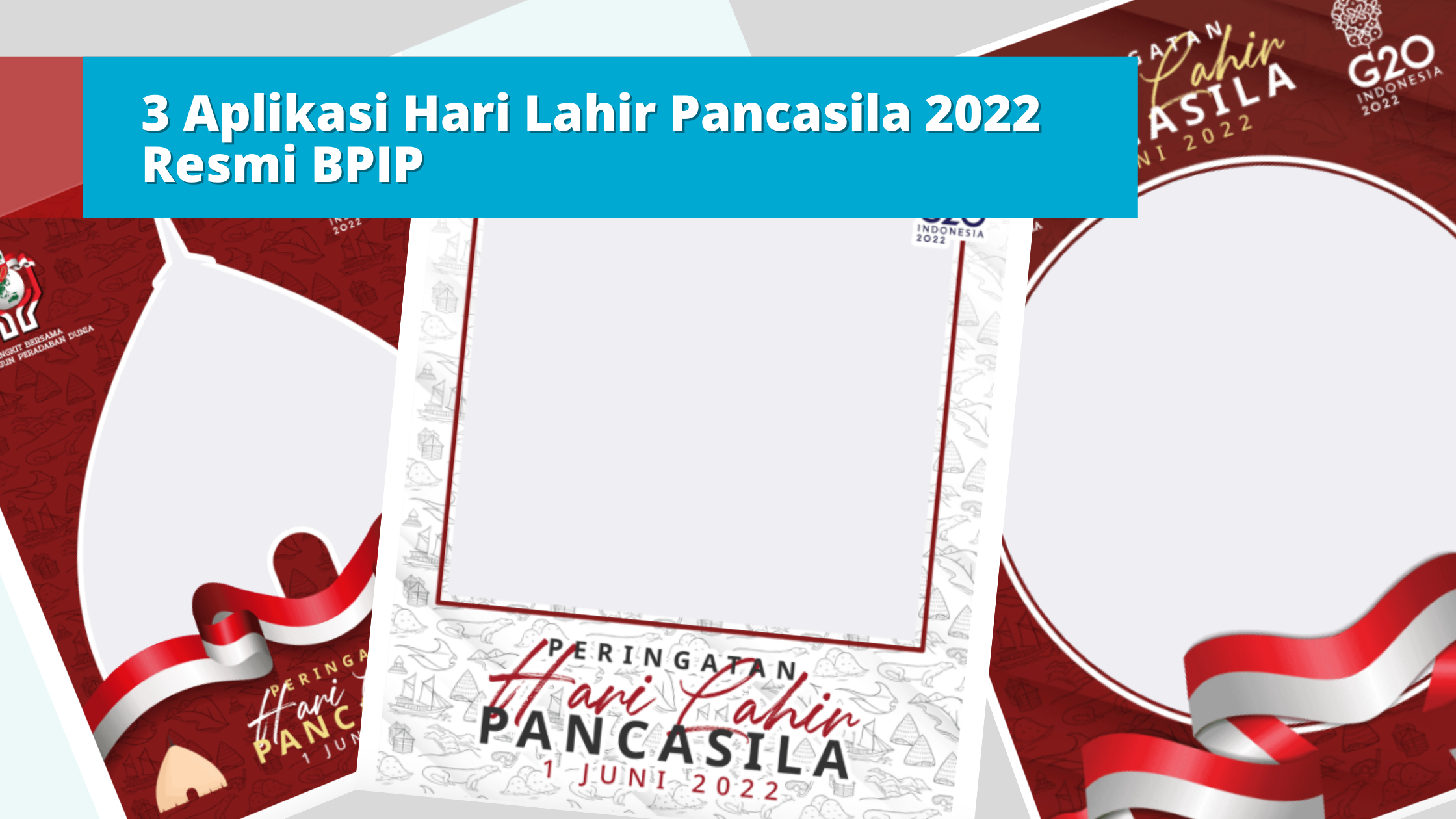 3 Aplikasi Hari Lahir Pancasila 2022 Resmi BPIP