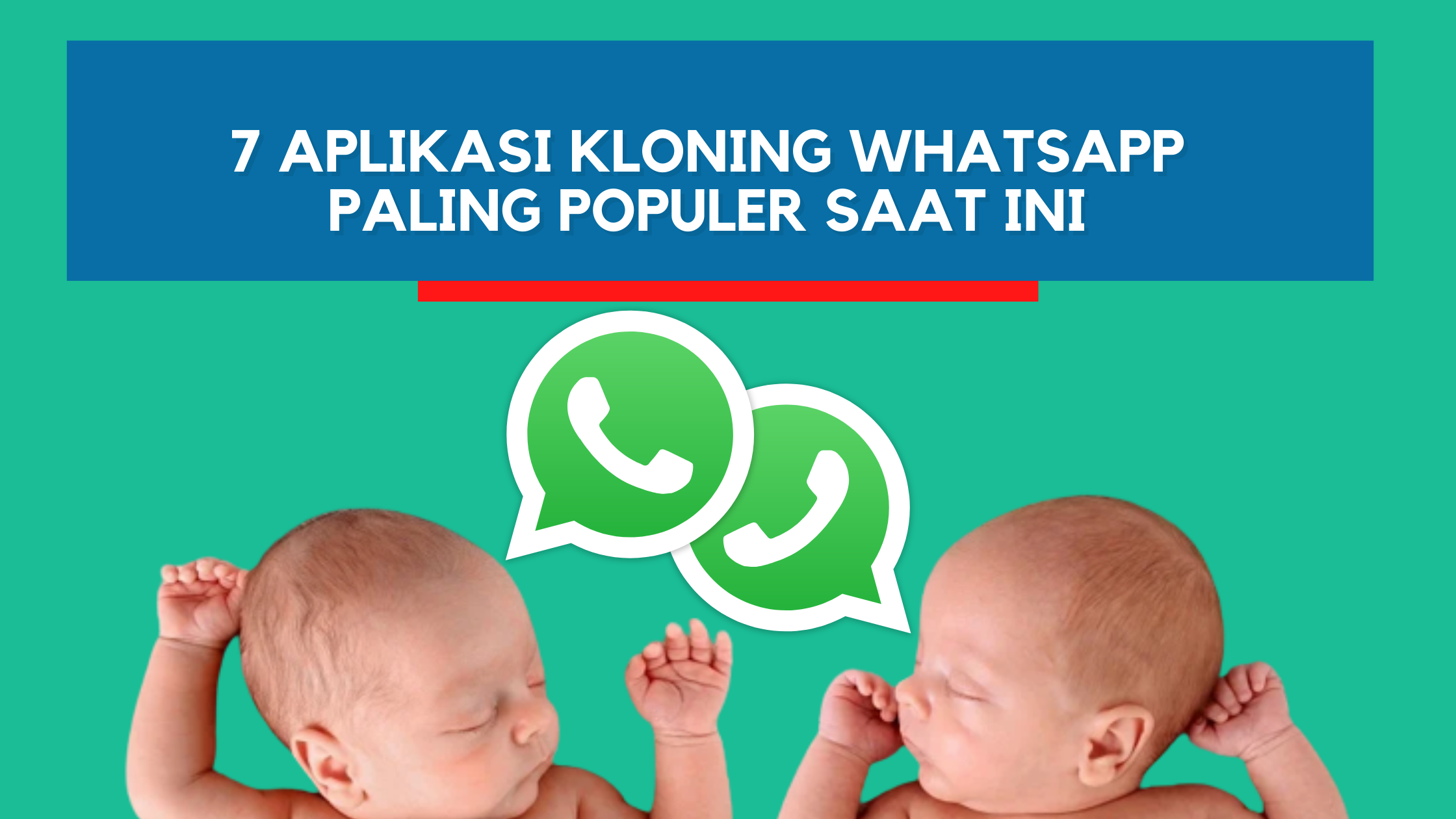 7 Aplikasi Kloning WhatsApp Paling Populer Saat Ini