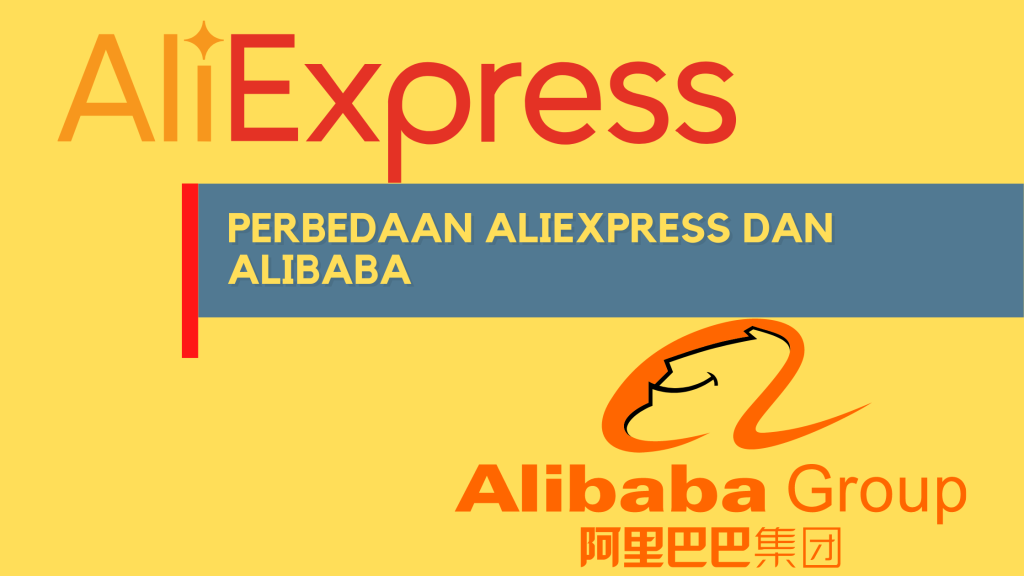 Perbedaan Alibaba dan Aliexpress