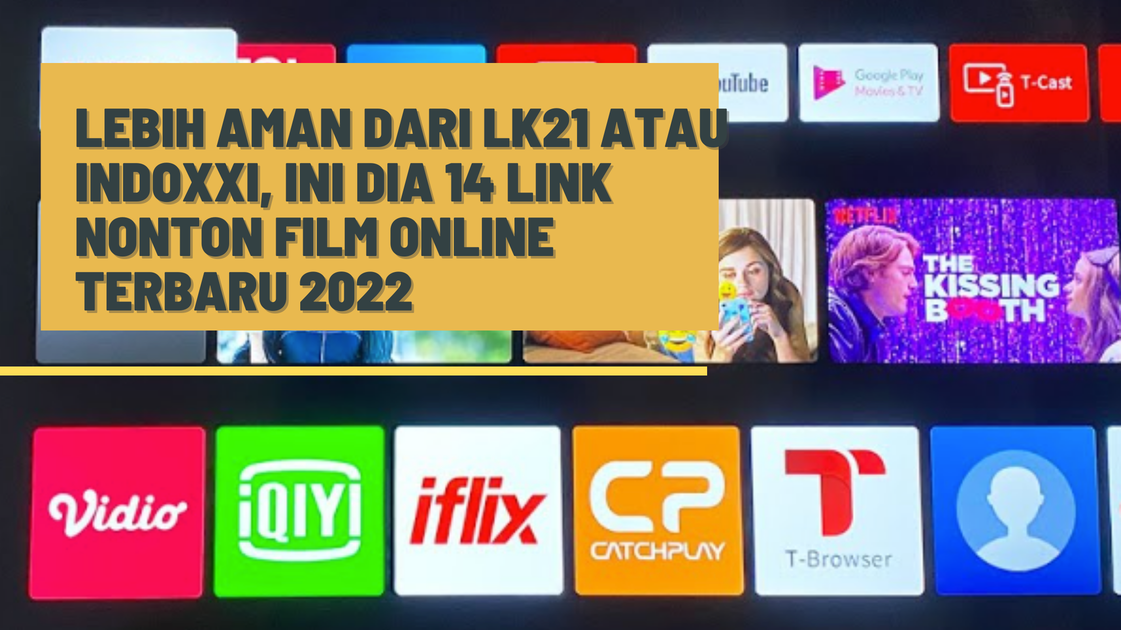 Lebih Aman dari LK21 atau IndoXXI, Ini Dia 14 Link Nonton Film Online Terbaru 2022