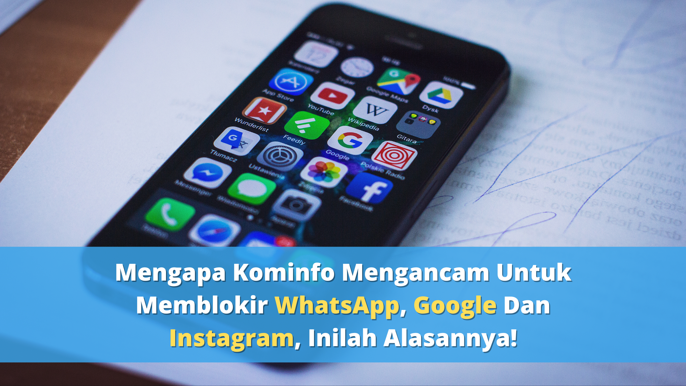 Mengapa Kominfo Mengancam Untuk Memblokir WhatsApp, Google Dan Instagram, Inilah Alasannya!