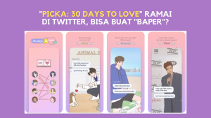 "Picka: 30 Days To Love" Ramai Di Twitter, Bisa Buat "Baper"?