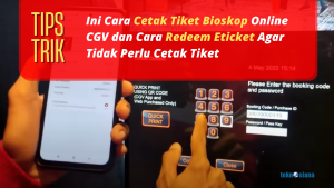 Ini Cara Cetak Tiket Bioskop Online CGV dan Cara Redeem Eticket Agar Tidak Perlu Cetak Tiket