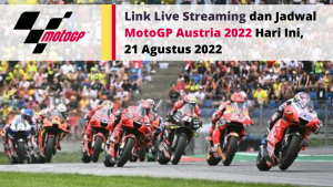 Link Live Streaming dan Jadwal MotoGP Austria 2022 Hari Ini, 21 Agustus 2022