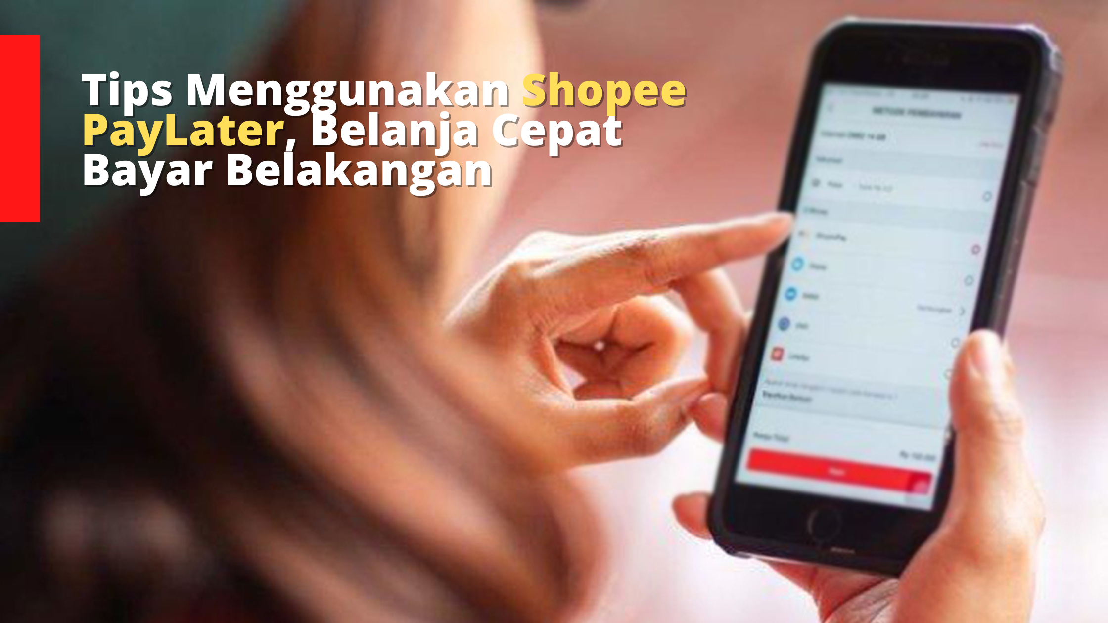 Tips Menggunakan Shopee PayLater, Belanja Cepat Bayar Belakangan