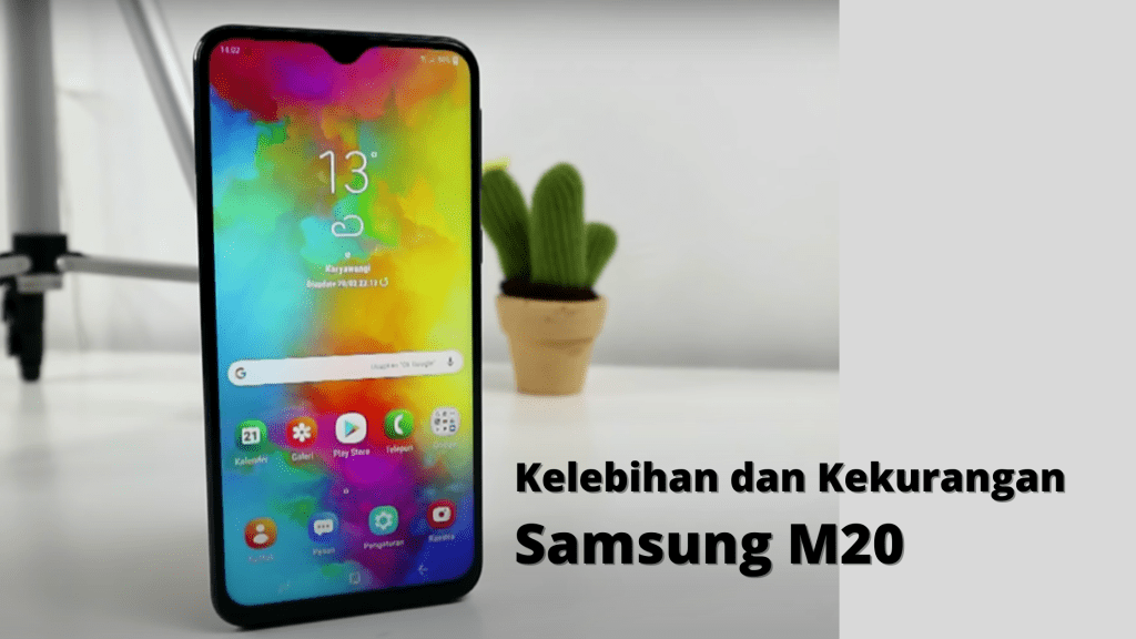 Kelebihan dan Kekurangan Samsung M20