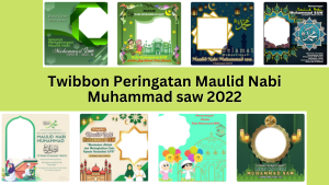 Twibbon Peringatan Maulid Nabi Muhammad saw 2022