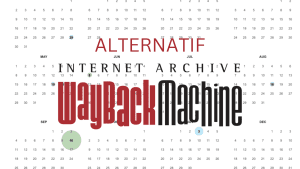 ALTERNATIF SITUS ARCHIVE.ORG WAYBACK MACHINE