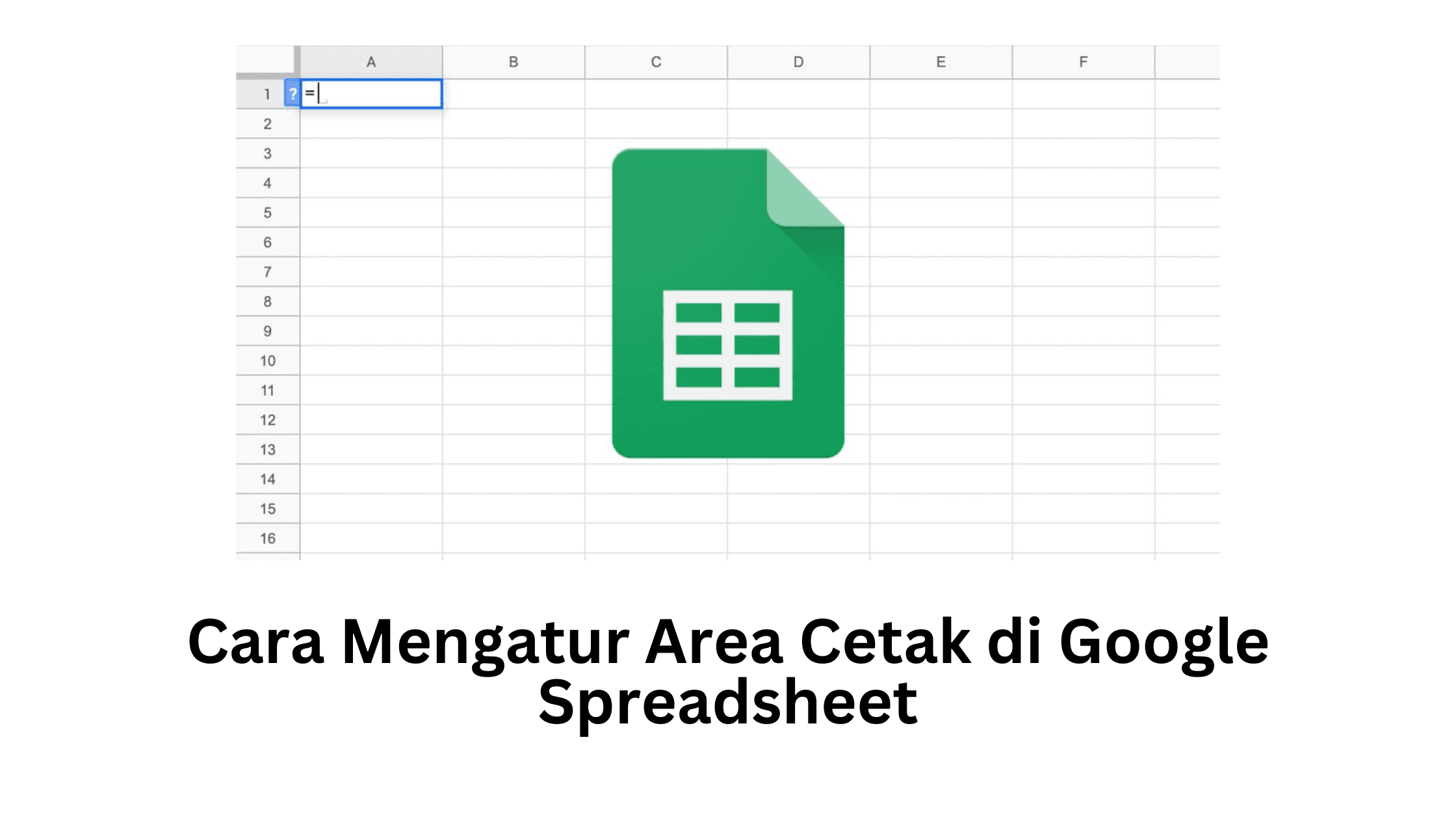 Cara Mengatur Area Cetak di Google Spreadsheet