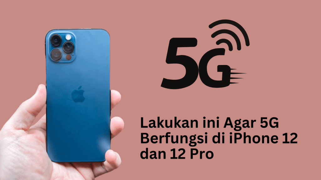 Lakukan ini Agar 5G Berfungsi di iPhone 12 dan 12 Pro