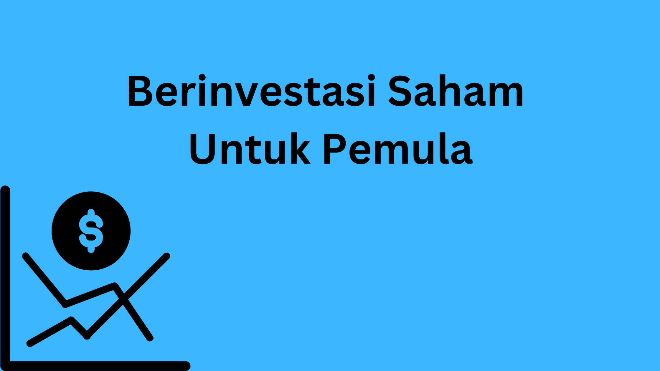 Berinvestasi Saham Untuk Pemula