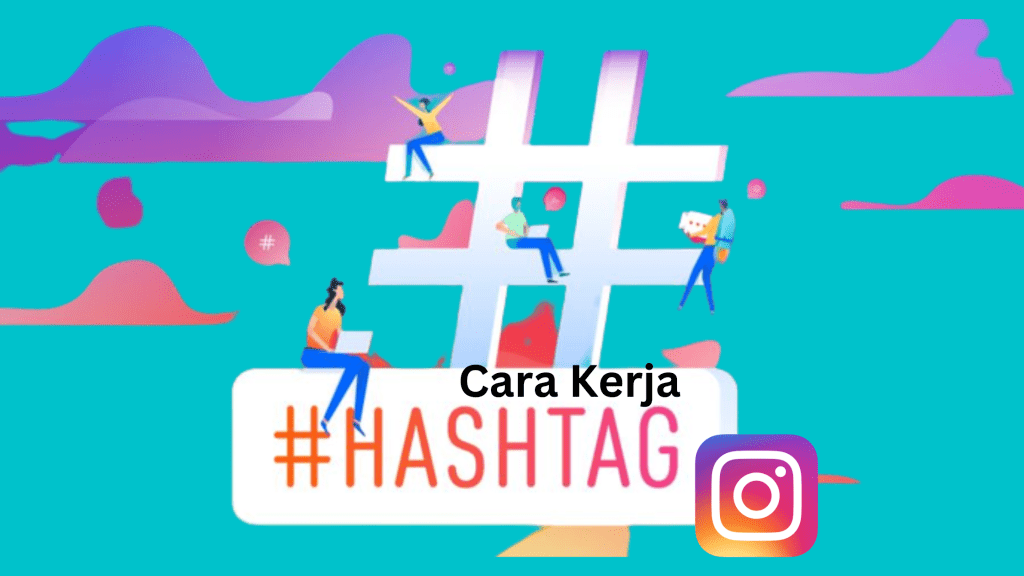 Cara Kerja Hashtag Instagram