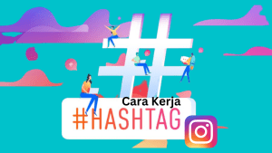 Cara Kerja Hashtag Instagram