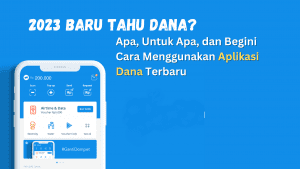 Apa, Untuk Apa, dan Begini Cara Menggunakan Aplikasi Dana Terbaru