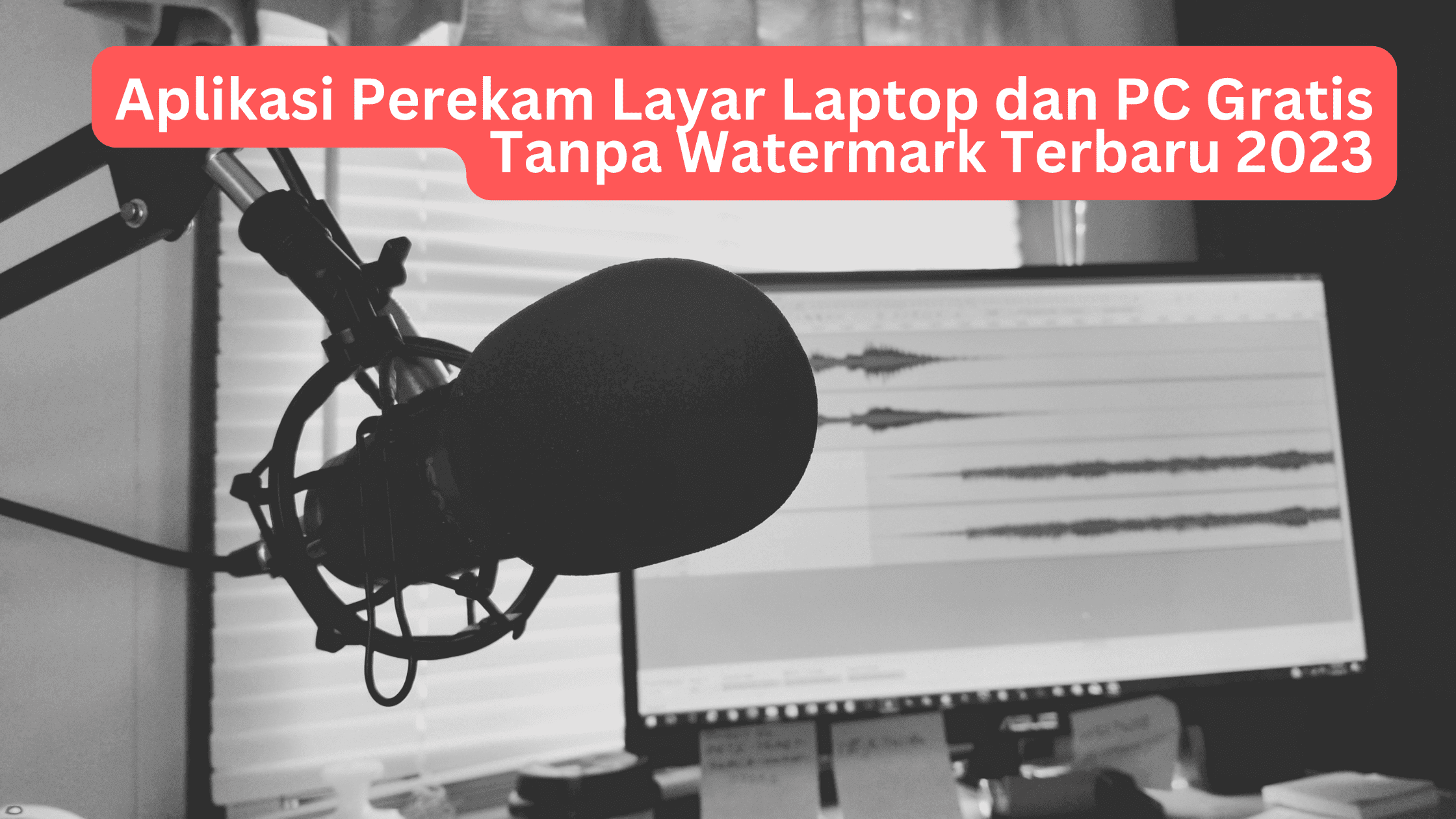 Aplikasi Perekam Layar Laptop dan PC Gratis Tanpa Watermark Terbaru 2023