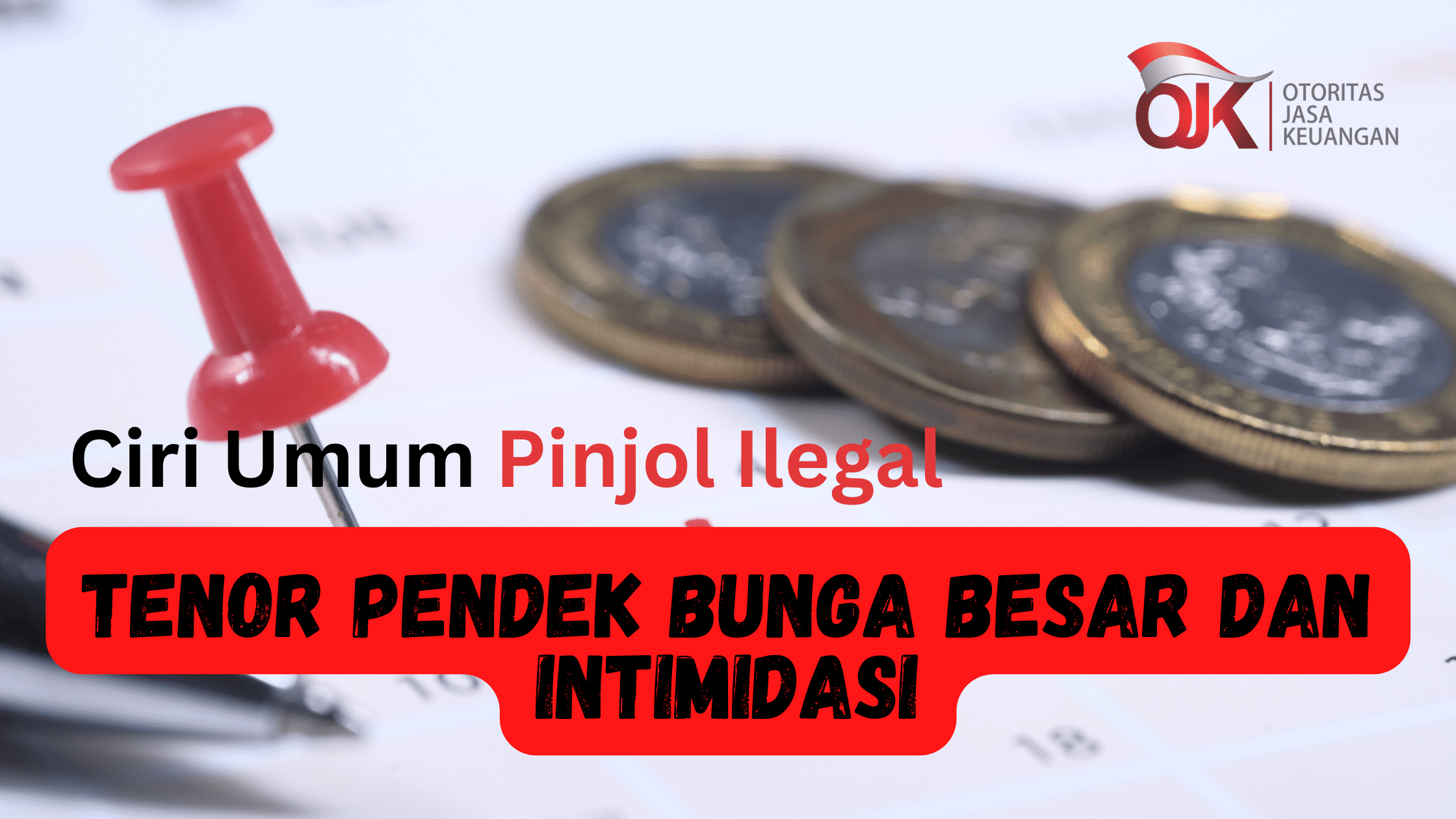 Tenor Pendek Bunga Besar dan Intimidasi, Simak Ciri Umum Pinjol Ilegal Disini, Jangan Terjebak!