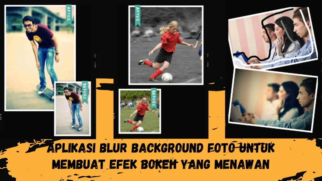 Aplikasi Blur Background Foto untuk Membuat Efek Bokeh yang Menawan