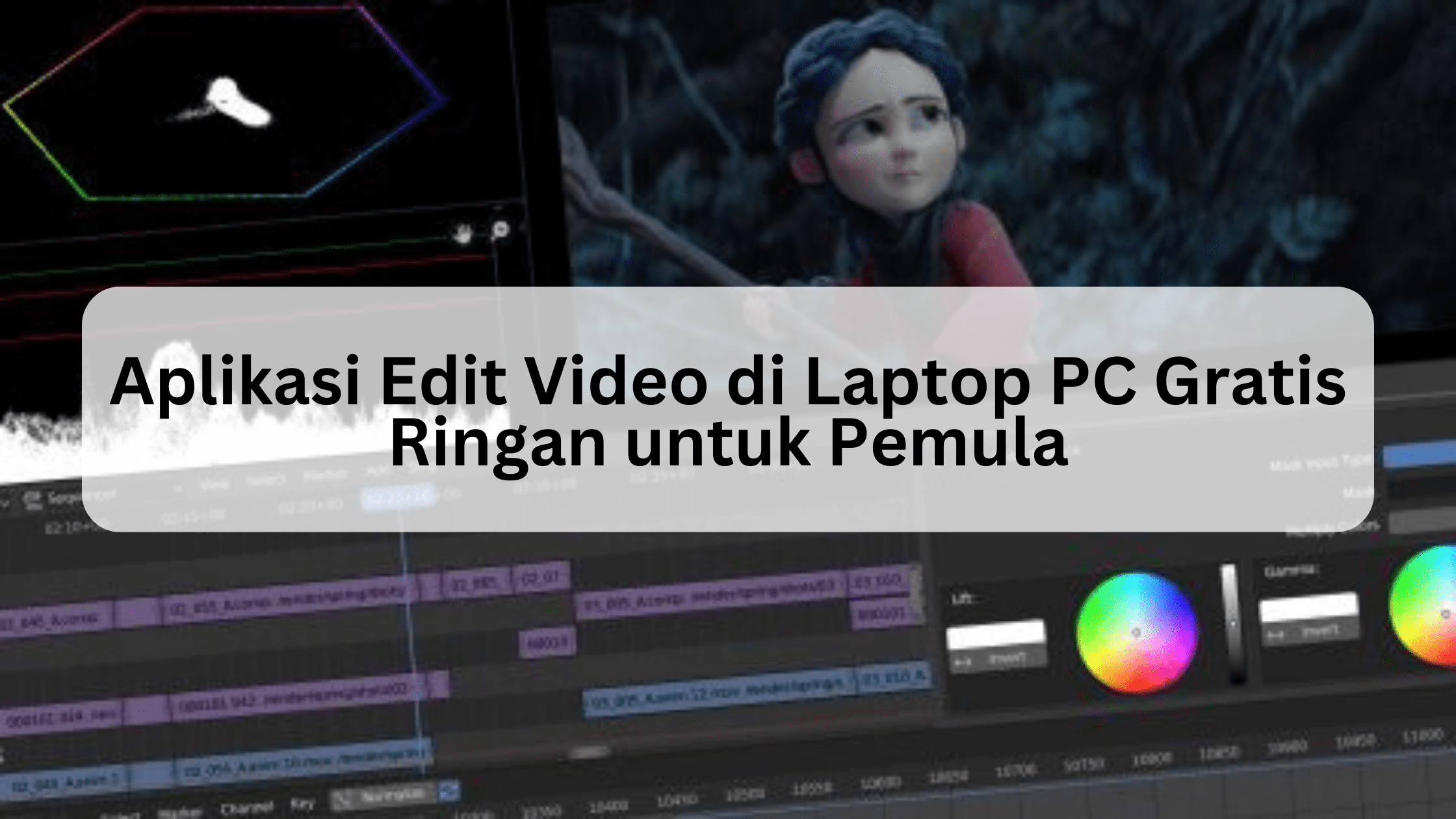 Aplikasi Edit Video di Laptop PC Gratis Ringan untuk Pemula