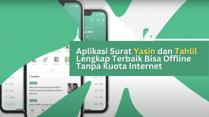 Aplikasi Surat Yasin dan Tahlil Lengkap Terbaik Bisa Offline Tanpa Kuota Internet