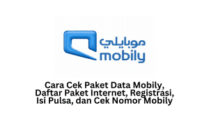 Cara Cek Paket Data Mobily, Daftar Paket Internet, Registrasi, Isi Pulsa, dan Cek Nomor Mobily