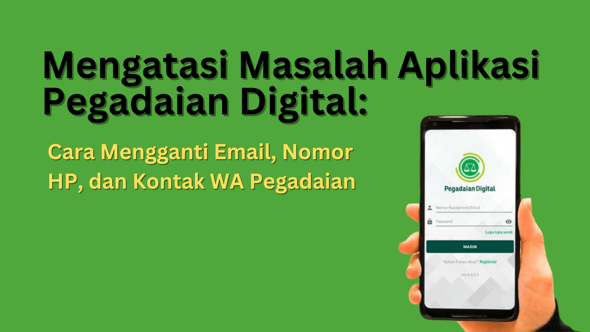 Cara Mengganti Email, Nomor HP, dan Kontak WA Pegadaian