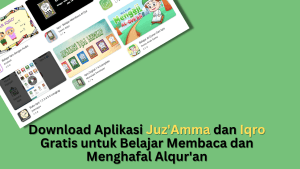 Download Aplikasi Juz'Amma dan Iqro Gratis untuk Belajar Membaca dan Menghafal Alqur'an