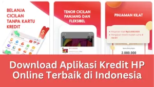 Download Aplikasi Kredit HP Online Terbaik di Indonesia