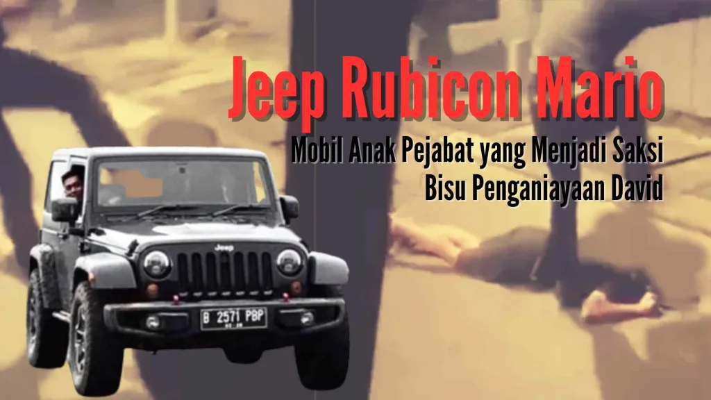 Jeep Rubicon Mario Mobil Anak Pejabat yang Menjadi Saksi Bisu Penganiayaan David