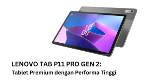 Tablet Premium dengan Performa Tinggi