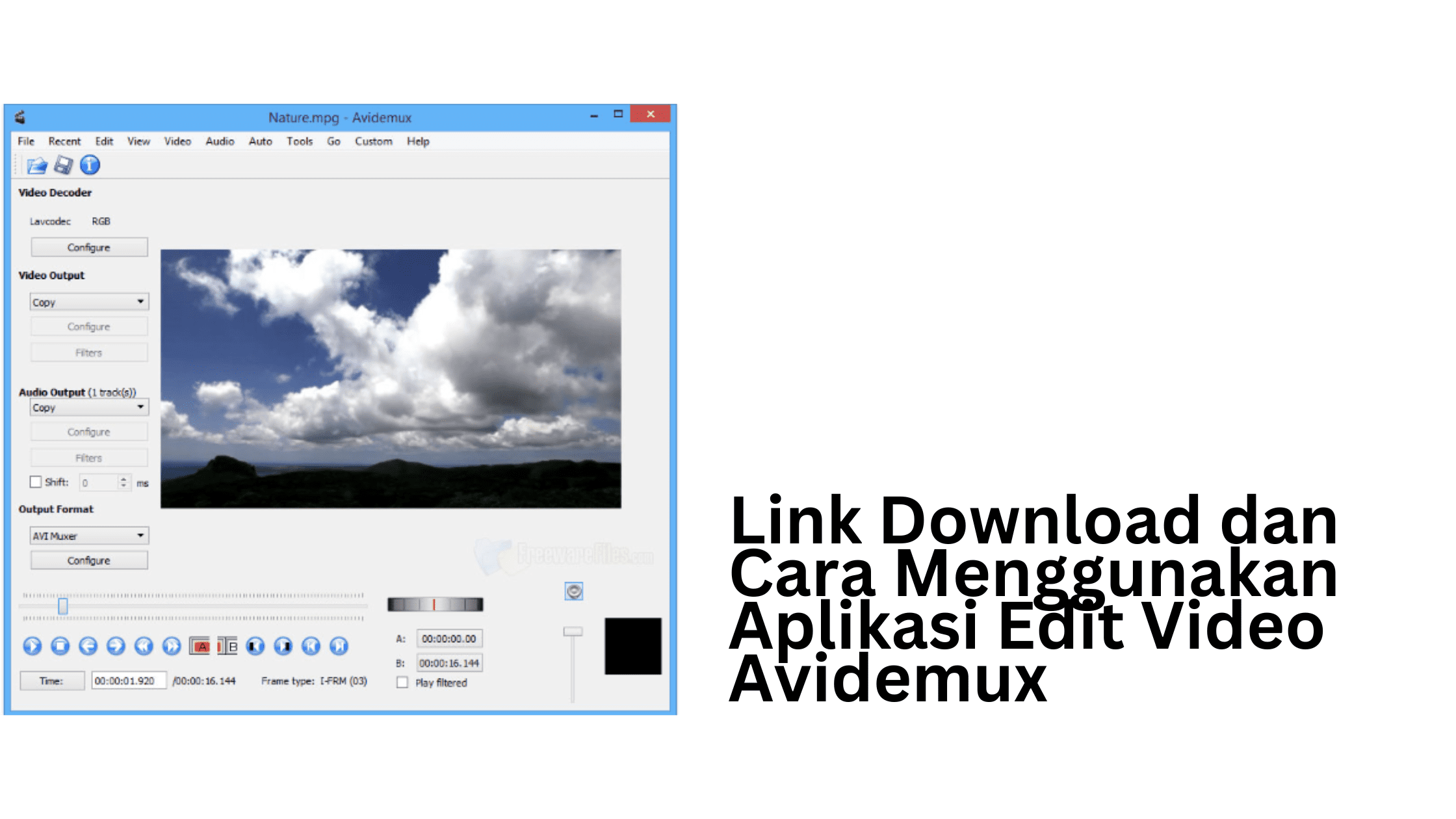 Link Download dan Cara Menggunakan Aplikasi Edit Video Avidemux