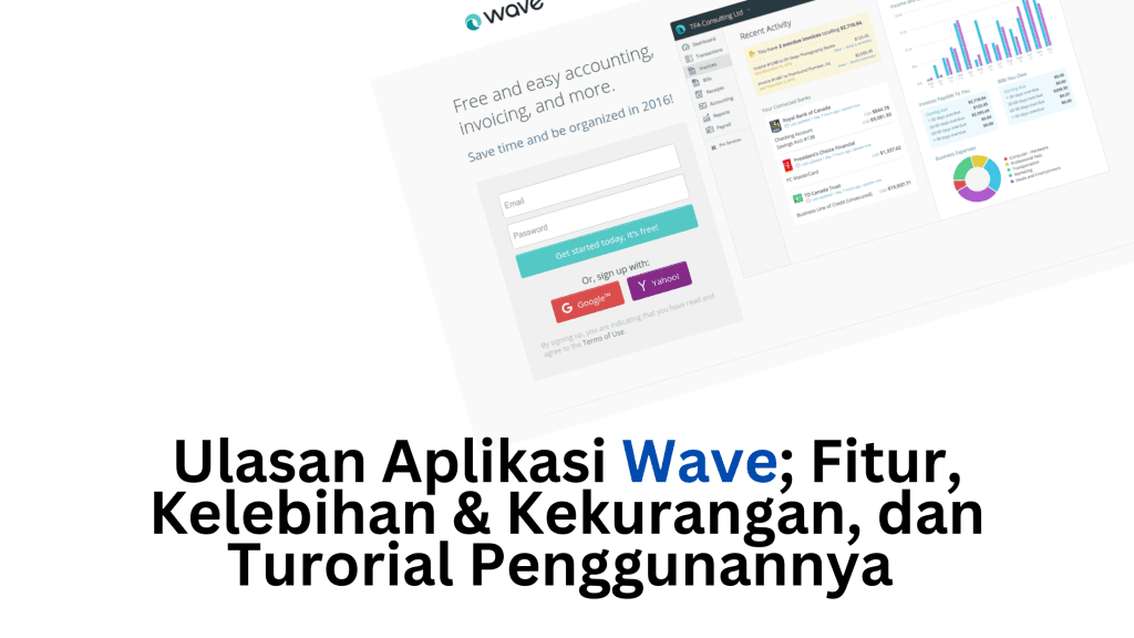 Ulasan Aplikasi Wave; Fitur, Kelebihan & Kekurangan, dan Turorial Penggunannya