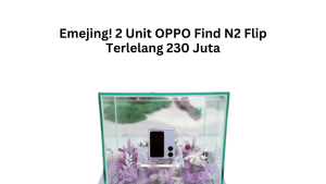 Emejing! 2 Unit OPPO Find N2 Flip Terlelang 230 Juta