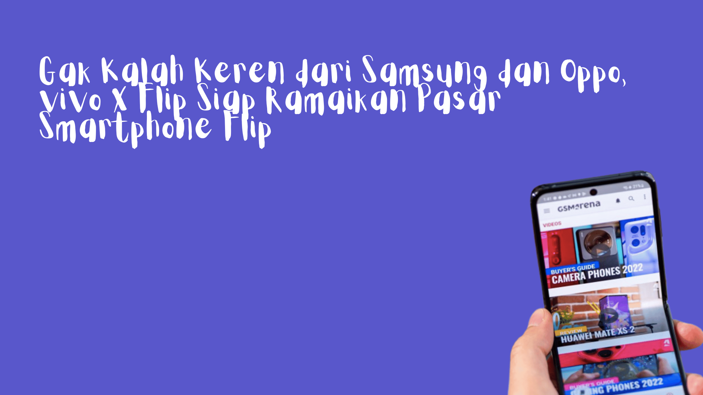 Gak Kalah Keren dari Samsung dan Oppo, vivo X Flip Siap Ramaikan Pasar Smartphone Flip