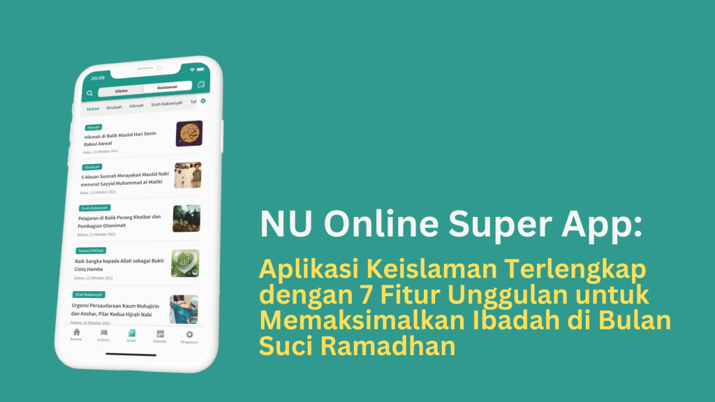 NU Online Super App Aplikasi Keislaman Terlengkap dengan 7 Fitur Unggulan untuk Memaksimalkan Ibadah di Bulan Suci Ramadhan