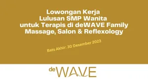 Lowongan Kerja Lulusan SMP Wanita untuk Terapis di deWAVE Family Massage, Salon & Reflexology